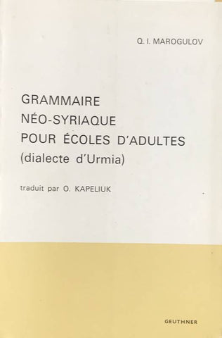Grammaire néo-syriaque pour écoles d'adultes (dialecte d'Urmia). GLECS Suppl. 5.