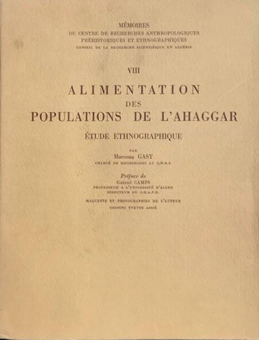 Alimentation des populations de l'Ahaggar. Etude ethnographique.