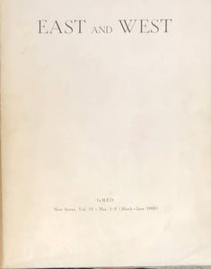 East and West. IsMEAO, New Series, Vol. 18, N°1-2 (March-June 1968).