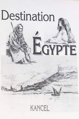 Destination Egypte. Sur les traces de Champollion. Histoire d'une découverte, Champollion l'égyptien. 3 livrets.