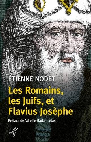 Les Romains, les Juifs et Flavius Josèphe.