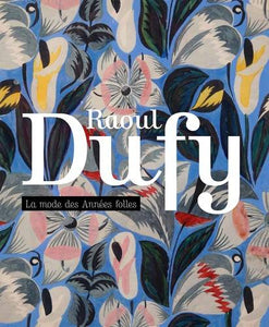 Raoul Dufy, la mode des années folles.