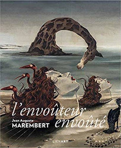 Jean-Auguste Marembert: L'envoûteur envoûté.