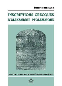 Inscriptions grecques d'Alexandrie ptolémaïque. BiEtud 133.