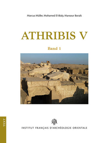 Athribis V. Archäologie im Repit-Tempel zu Athribis 2012-2016. Collection: Temples 15.