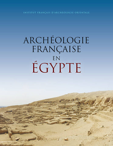 Archéologie française en Egypte. BiGen 59.