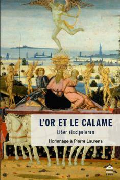 L'Or et le calame. Liber descipulorum.