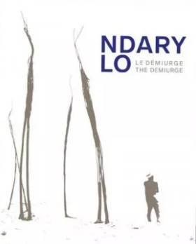 Ndary Lo. Le démiurge.