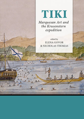 Tiki. Marquesan Art and the Krusenstern expedition.