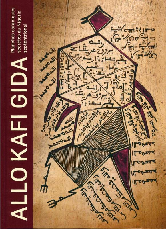 Allo kafi gida. Planches contemporaines secrètes du Nigeria septentrional.