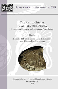 The Art of Empire in Achaemenid Persia. Studies in Honour of Margaret Cool Root. Achaemenid History XVI.