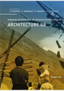 Architecture 68. Panorama international des renouveaux pédagogiques.