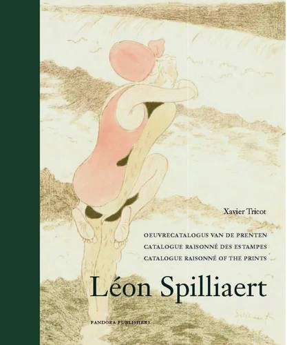 Léon Spilliaert. Catalogue raisonné des estampes.