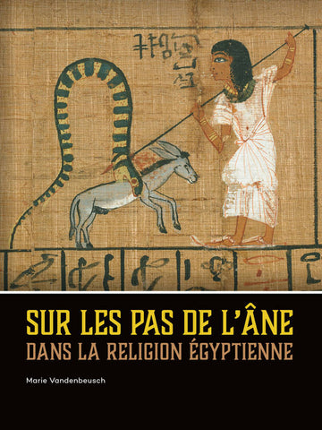 Sur les pas de l'âne dans la religion égyptienne.
