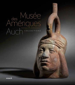 Musée des Amériques. Auch collections.