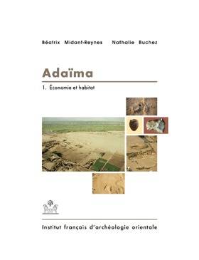 Adaïma 1. Économie et habitat. FIFAO 45.