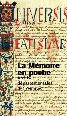 La Mémoire en poche. Guide des Archives départementales des Yvelines.