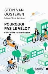 Pourquoi pas le vélo ? Envie d’une France cyclable.