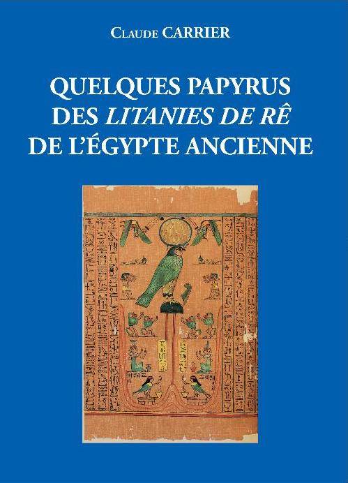 Quelques papyrus des Litanies de Rê de l'Egypte ancienne.