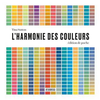 L’harmonie des couleurs. Edition poche.
