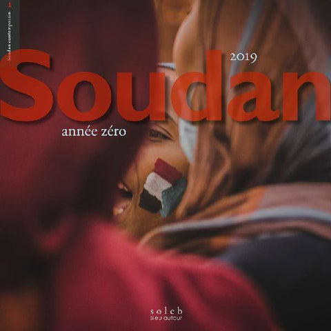 Soudan 2019. Année zéro.