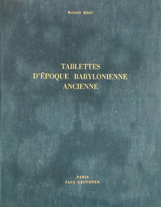 Tablettes d'époque babylonienne ancienne, conservées au Musée d'Art et d'Histoire de Genève.