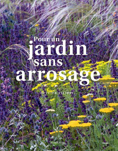 Pour un jardin sans arrosage.