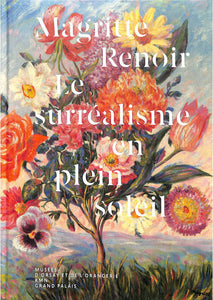 Magritte, Renoir. Le surréalisme en plein soleil.