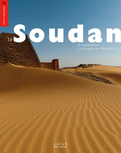 Le Soudan, de la préhistoire à la conquête de Méhémet Ali.