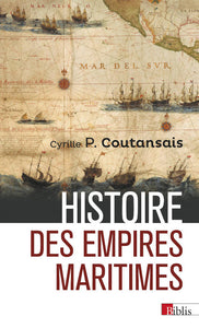 Histoire des empires maritimes. Collection Biblis, 155.