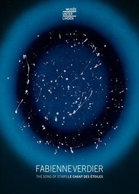 Fabienne Verdier. The songs of the stars / Le chant des étoiles.