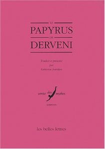Le papyrus de Derveni.