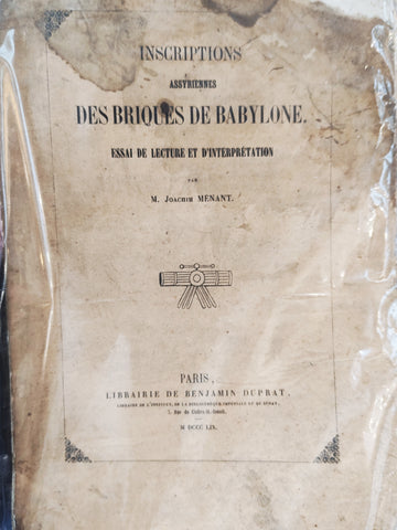 Inscriptions assyriennes des briques de Babylone. Essai de lecture et d'interprétation.