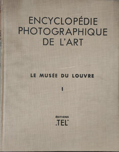 Encyclopédie photographique de l'art. Vol I: Le musée du Louvre.