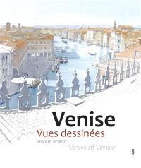 Venise vues dessinées. Views of Venice.