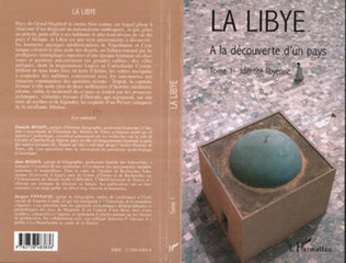 La Libye, à la découverte d'un pays. Tome 1, idendité libyenne.