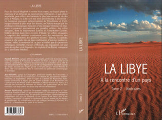 La Libye, à la rencoontre d'un pays. Tome 2, itinéraires.