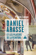 Daniel Arasse et les plaisirs de la peinture.