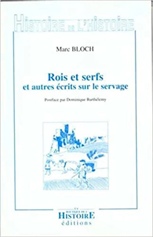 Rois et serfs et autres écrits sur le servage.