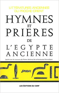 Hymnes et prières de l'Egypte ancienne.