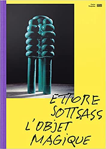 Ettore Sottsass. L'objet magique.
