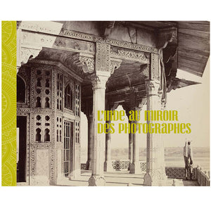 L'Inde au miroir des photographes.