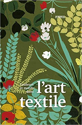Couleurs et motifs dans l’art textile.