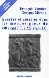 Guerres et sociétés dans les mondes grecs de 490 avant J. C. à 322 avant J.C.
