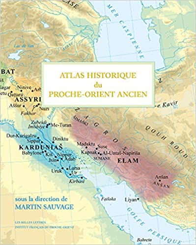 Atlas historique du Proche-Orient ancien.