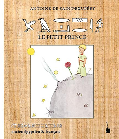 Le Petit Prince. Ancien égyptien et français.