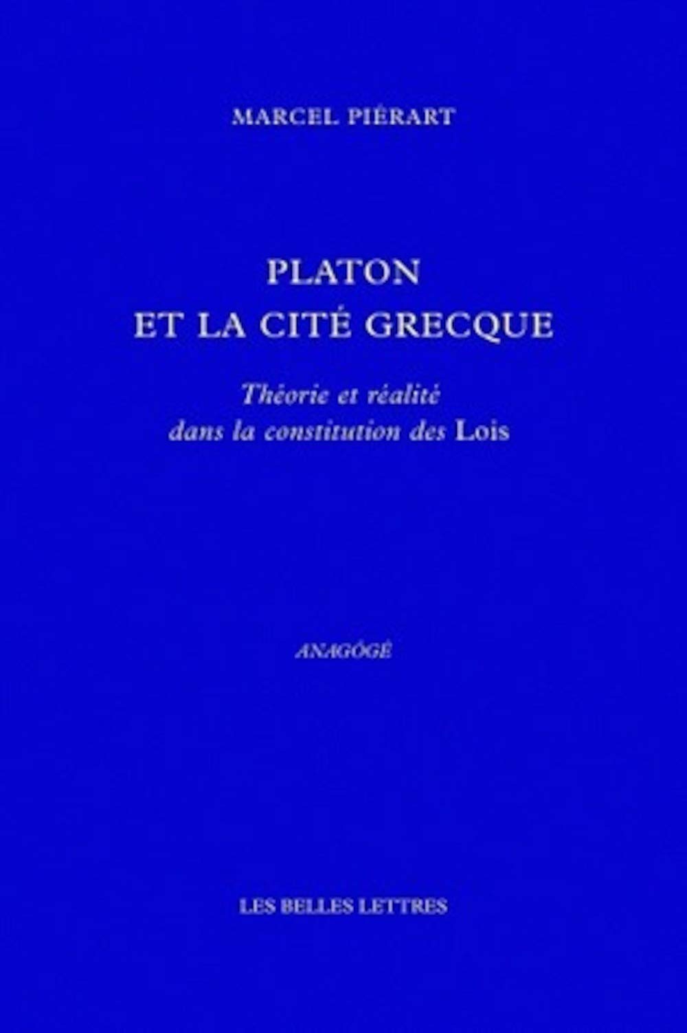 Platon et la cité grecque. Théorie et réalité dans la constitution des Lois.