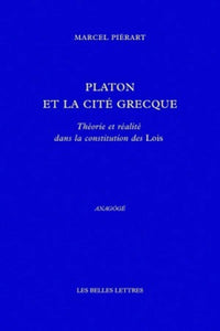 Platon et la cité grecque. Théorie et réalité dans la constitution des Lois.