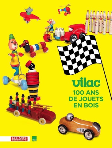 Vilac, 100 ans de jouets en bois.