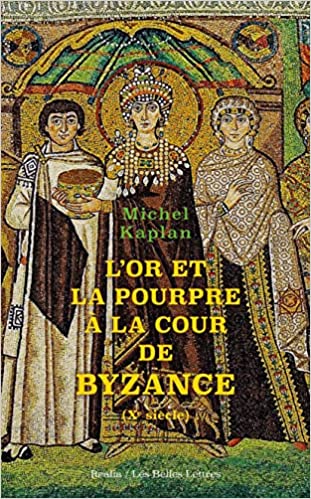 L'or et la pourpre à la cour de Byzance (Xe siècle).